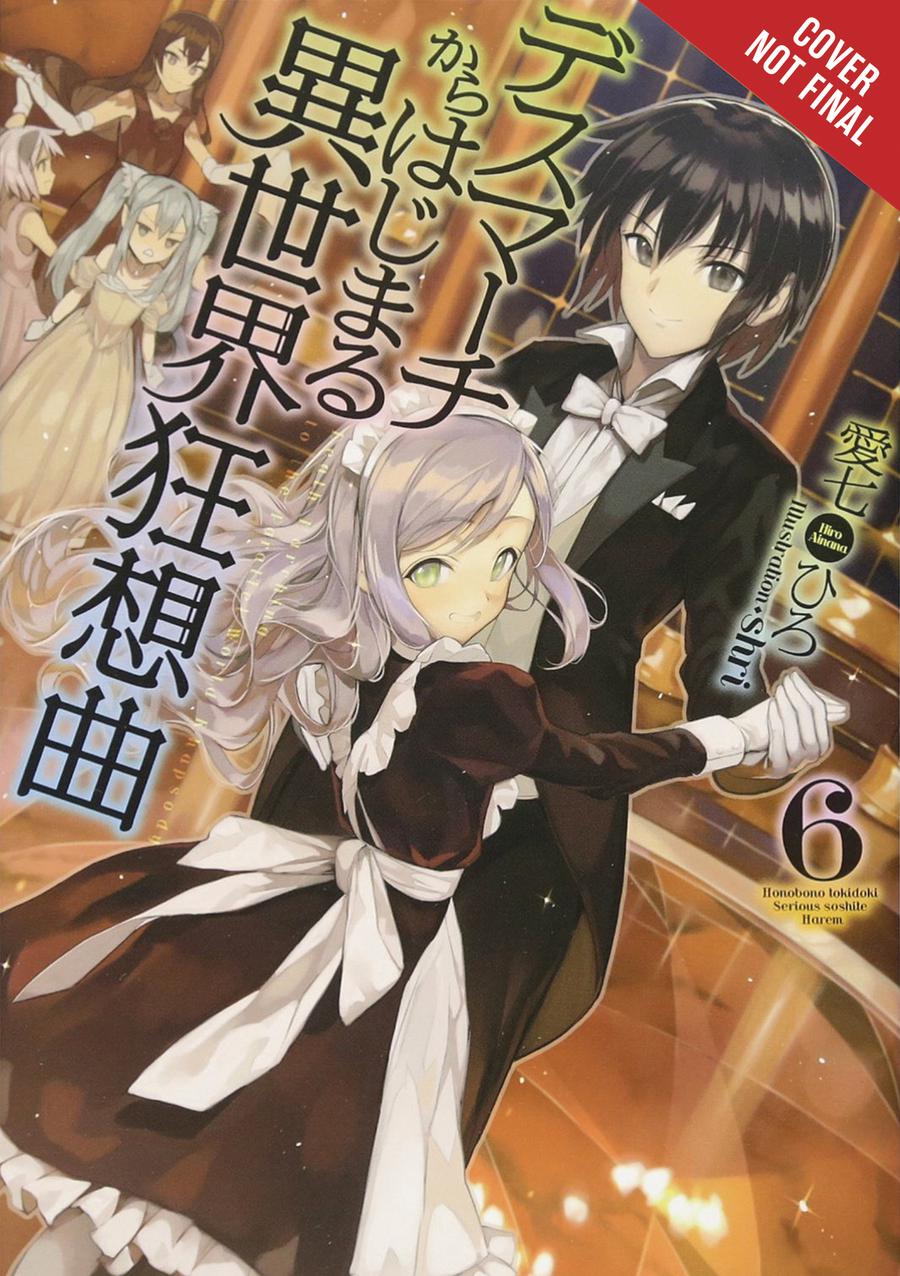 Death March To The Parallel World Rhapsody Light Novel Vol 6