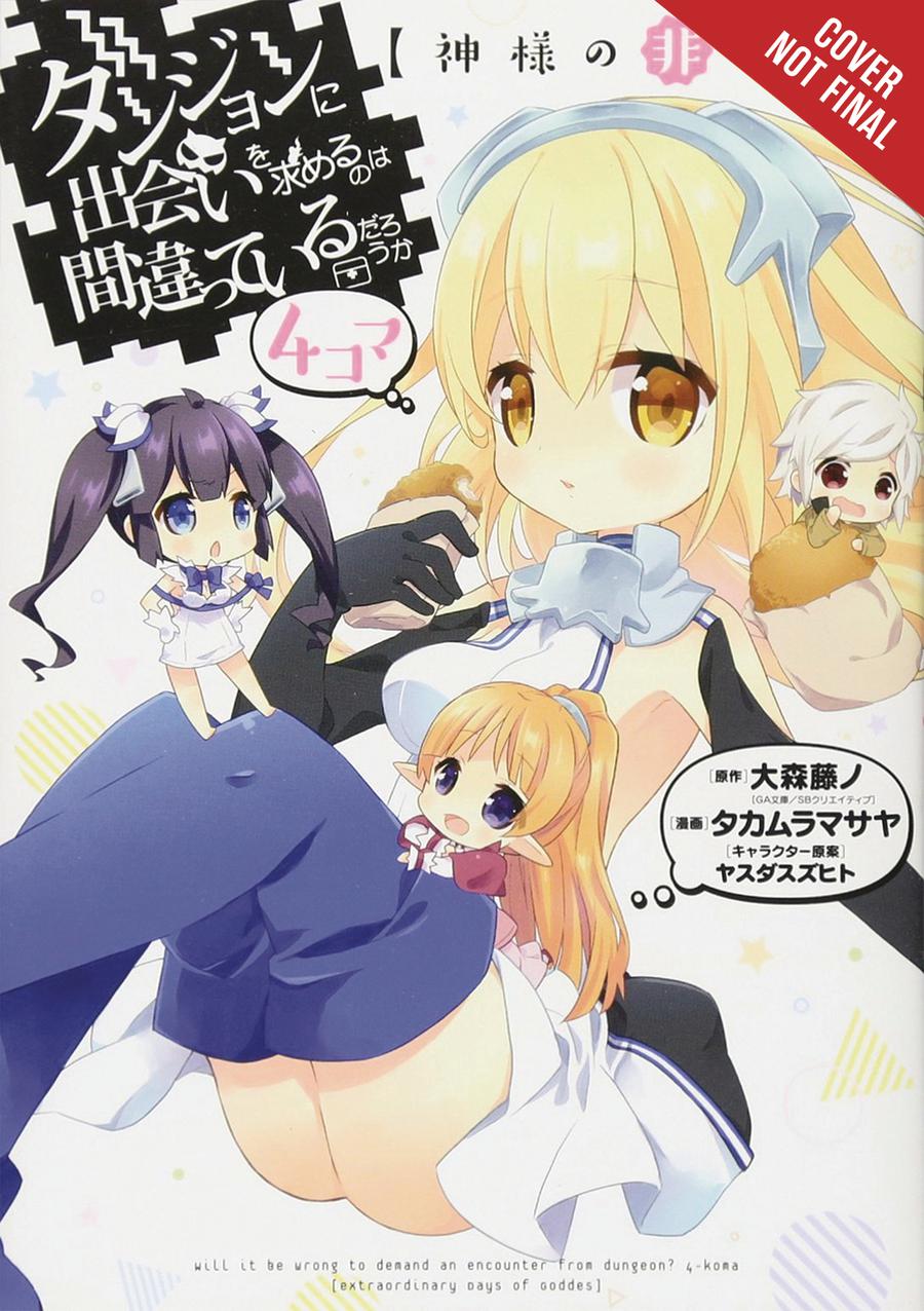 Is It Wrong To Try To Pick Up Girls In A Dungeon Four-Panel Comic Odd Days Of Goddess GN