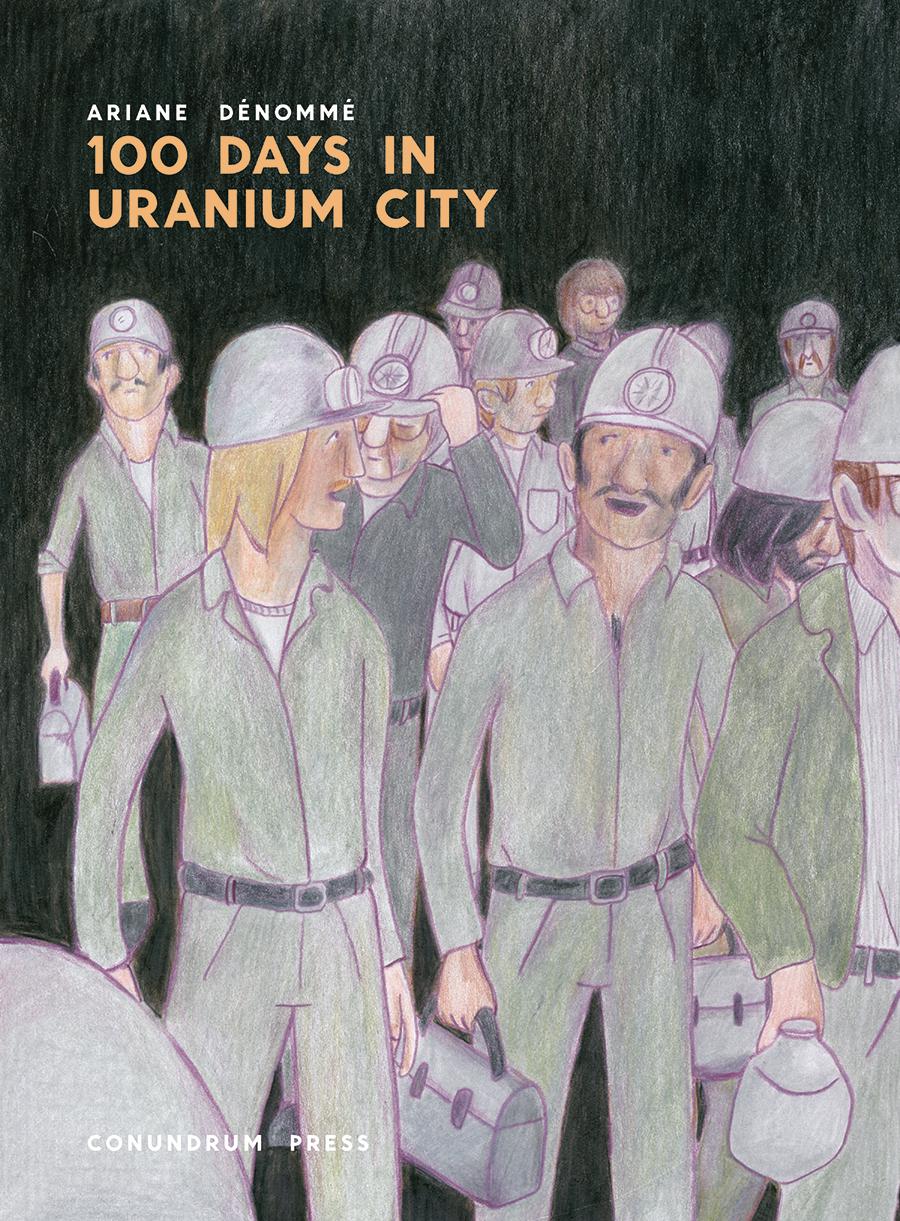 100 Days In Uranium City TP