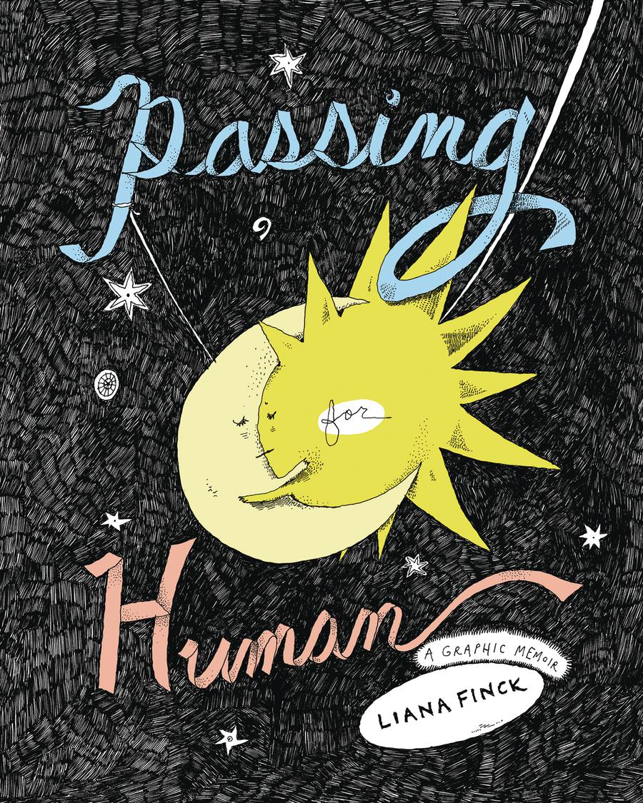 Passing For Human A Graphic Memoir HC