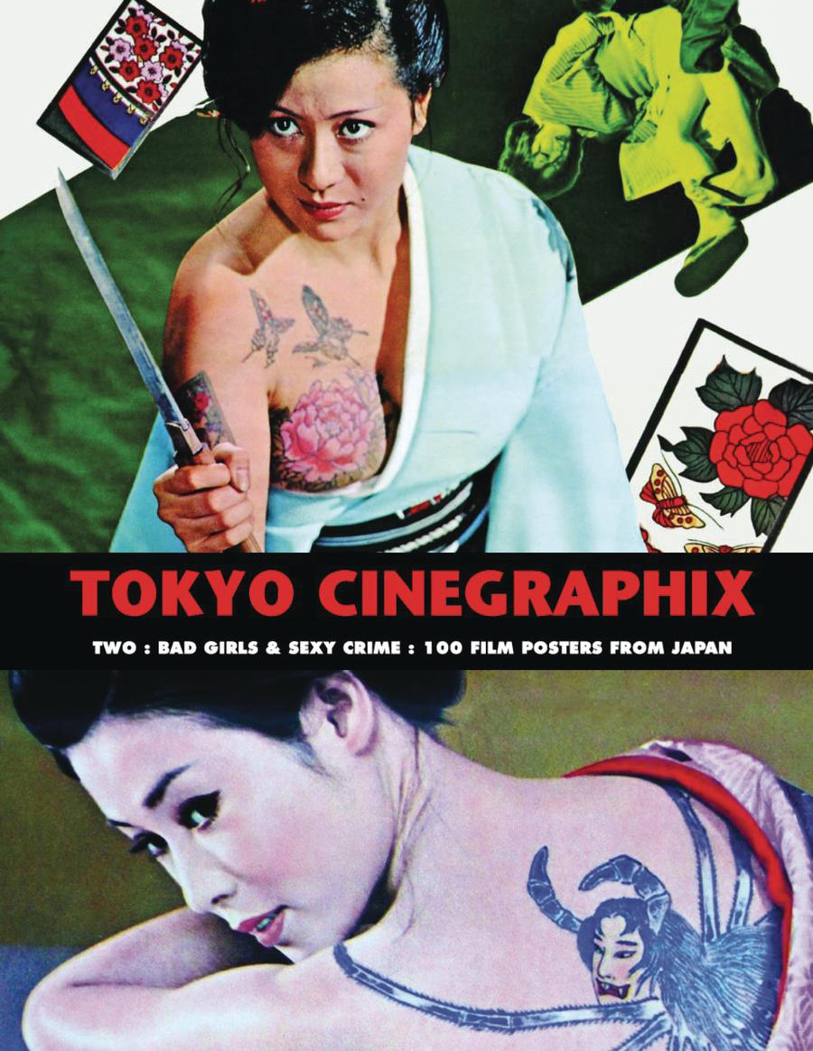 Tokyo Cinegraphix Two Bad Girls & Sexy Crime 100 Film Posters From Japan SC