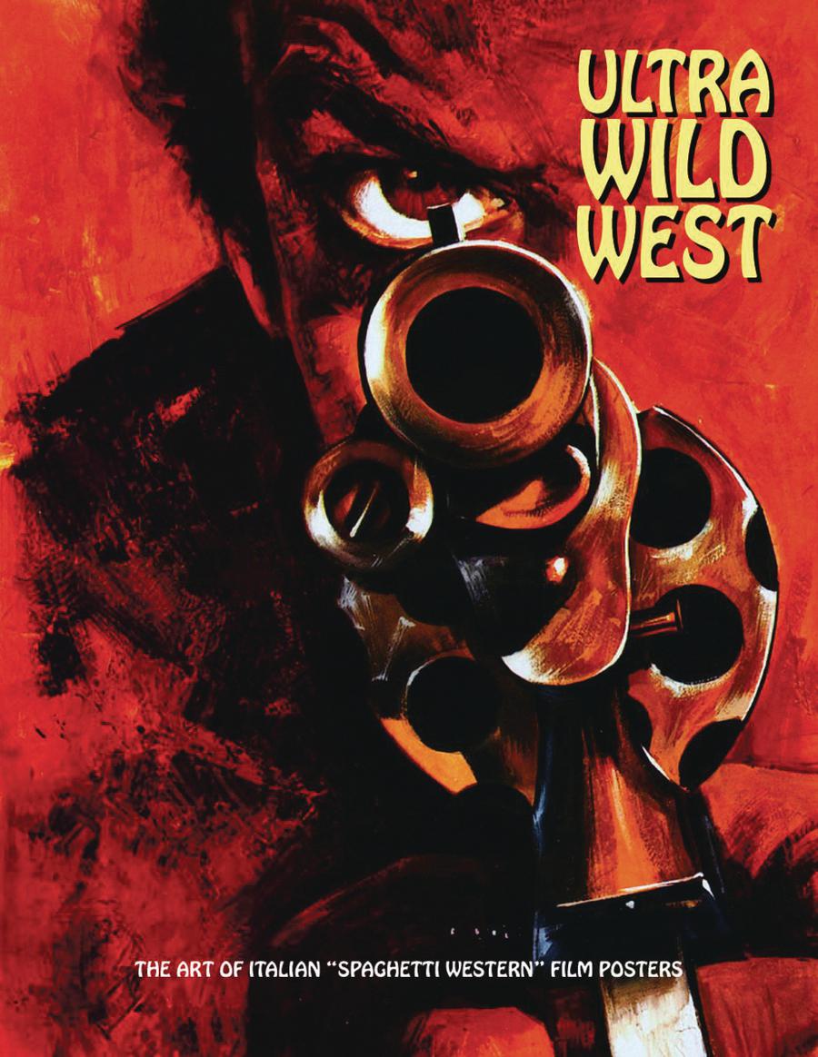 Ultra Wild West Art Of Italian Spaghetti Westerns Film Posters SC