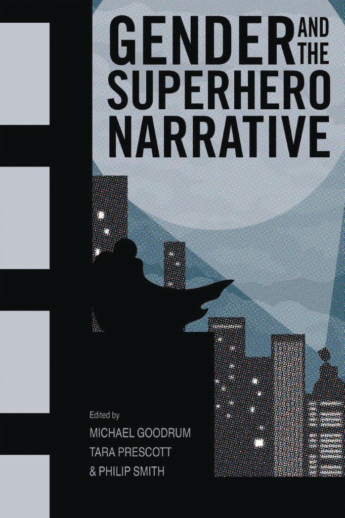 Gender And The Superhero Narrative SC