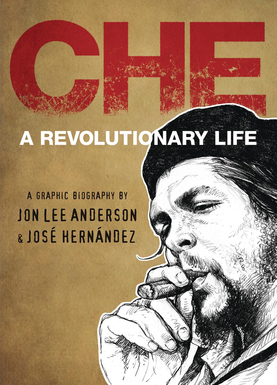 Che A Revolutionary Life HC
