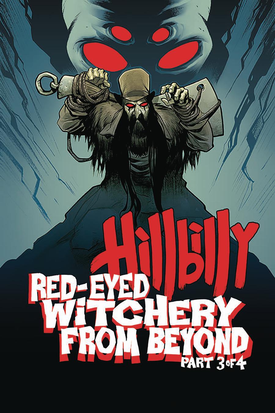 Hillbilly Red-Eyed Witchery From Beyond #3