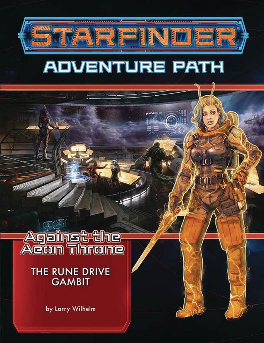 Starfinder Adventure Path Against The Aeon Throne Part 3 Rune Drive Gambit TP