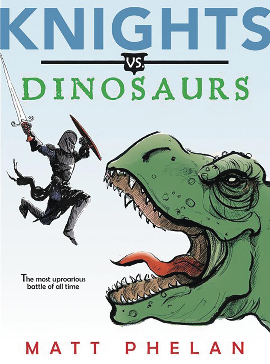 Knights vs Dinosaurs Illustrated Novel HC