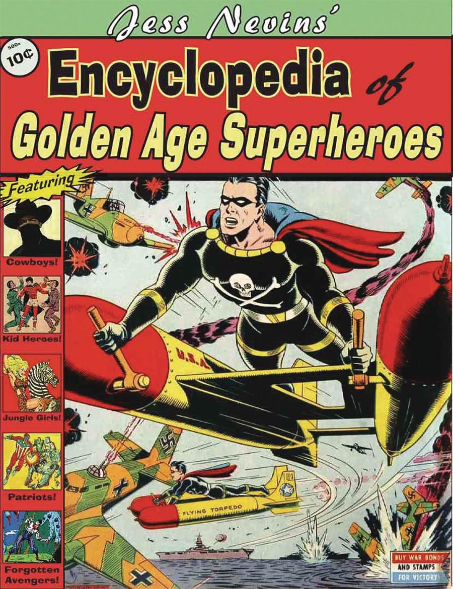 Jess Nevins Encyclopedia Of Golden Age Superheroes SC