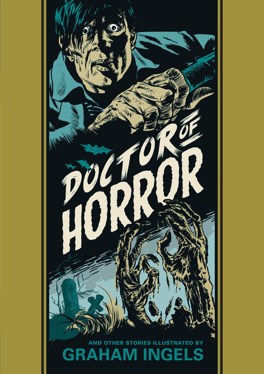 Doctor Of Horror And Other Stories By Graham Ingels & Al Feldstein HC