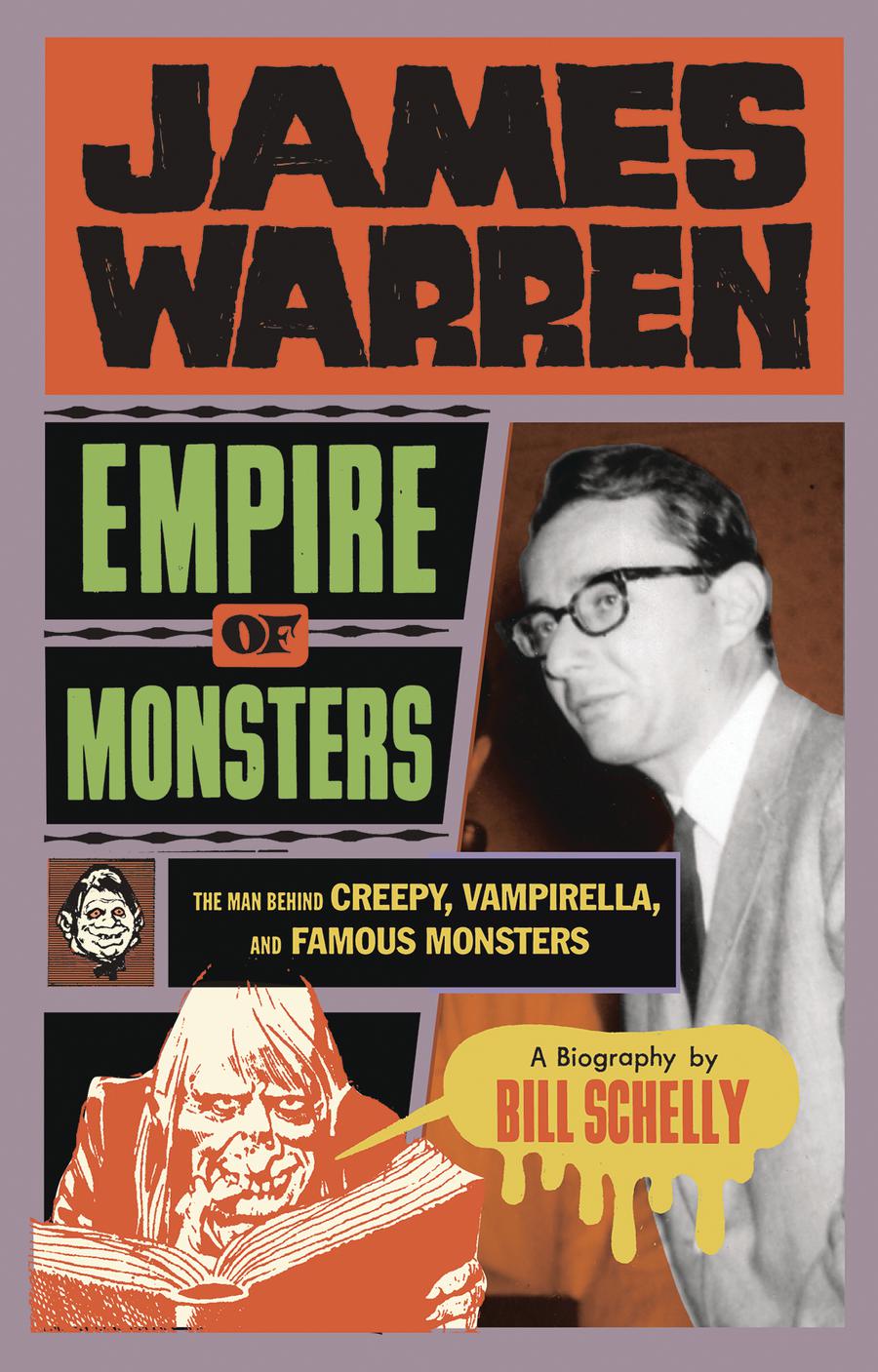 James Warren Empire Of Monsters Man Behind Creepy Vampirella And Famous Monsters HC