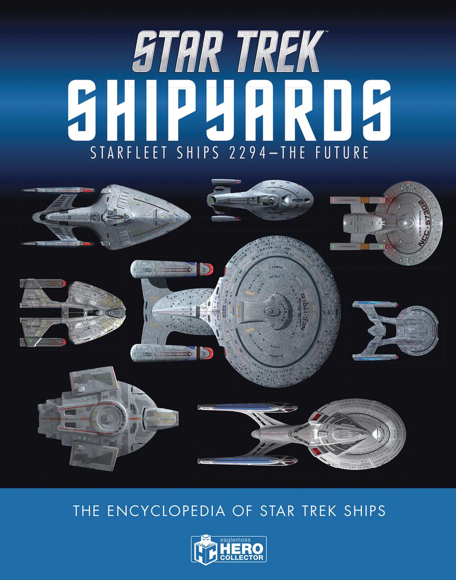 Star Trek Shipyards Encyclopedia Of Starfleet Ships 2294 To The Future HC
