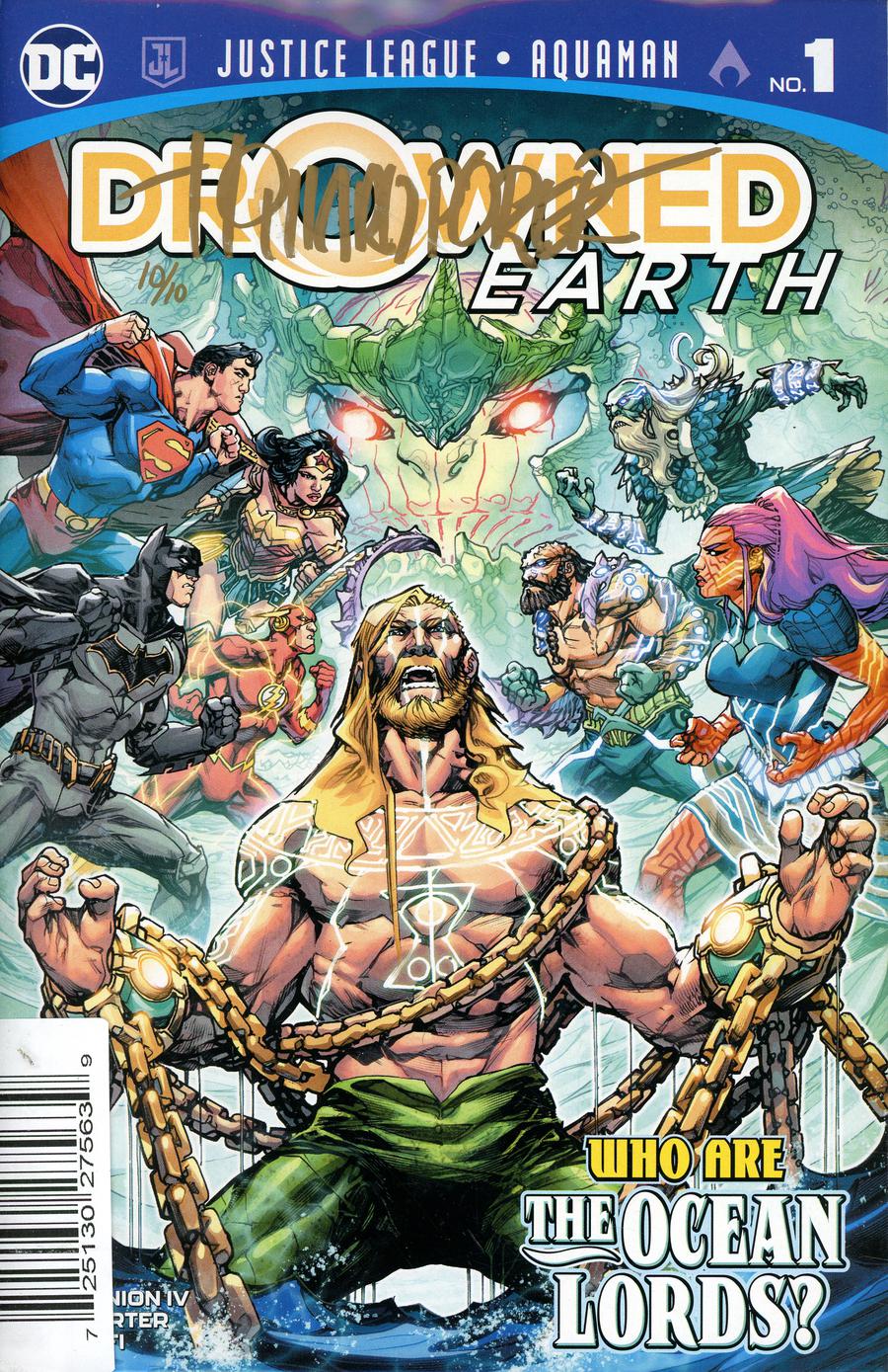 Justice League Aquaman Drowned Earth #1 Cover E DF Ultra-Limited Gold Signature Series Signed By Howard Porter (Drowned Earth Part 1)