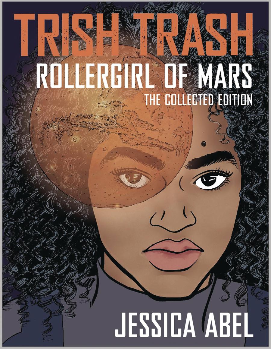 Trish Trash Rollergirl Of Mars Omnibus HC