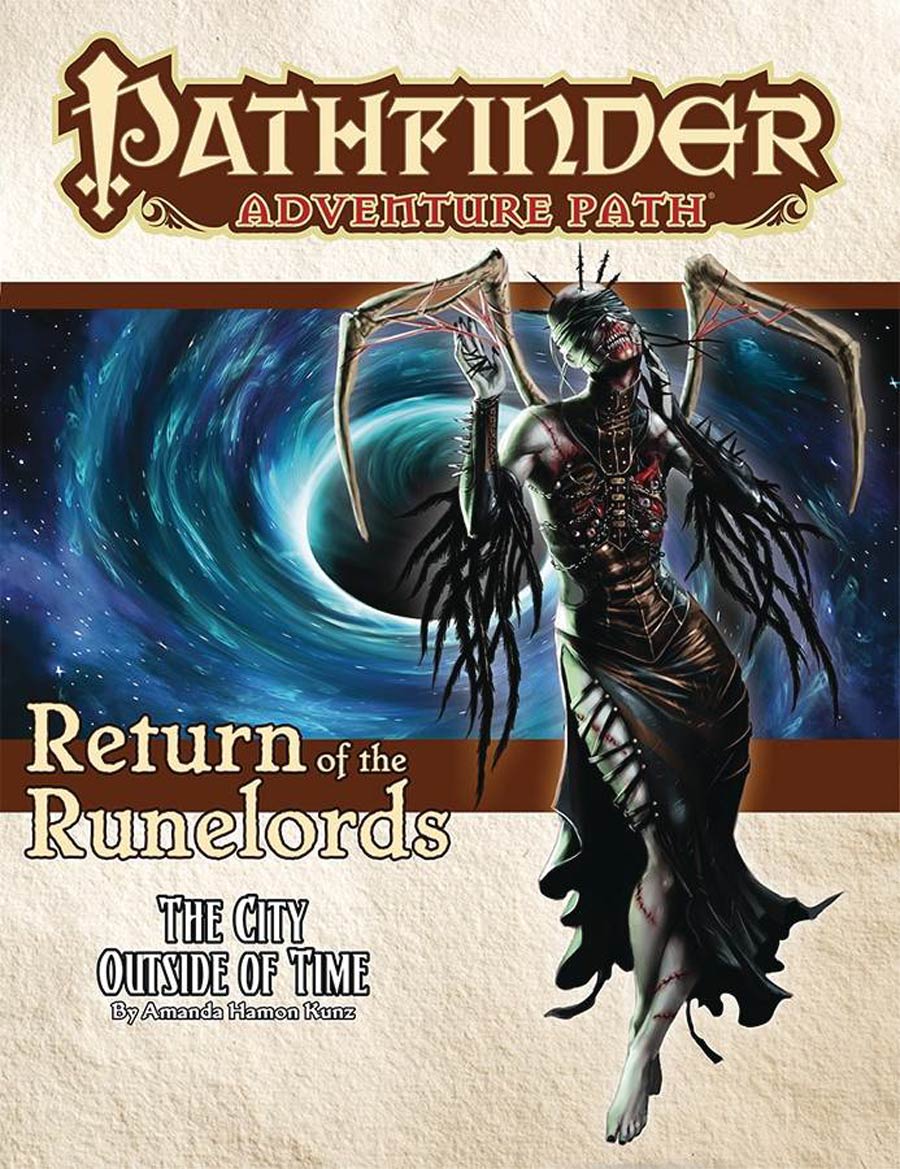 Pathfinder Adventure Path Return Of The Runelords Part 5 City Outside Of Time TP