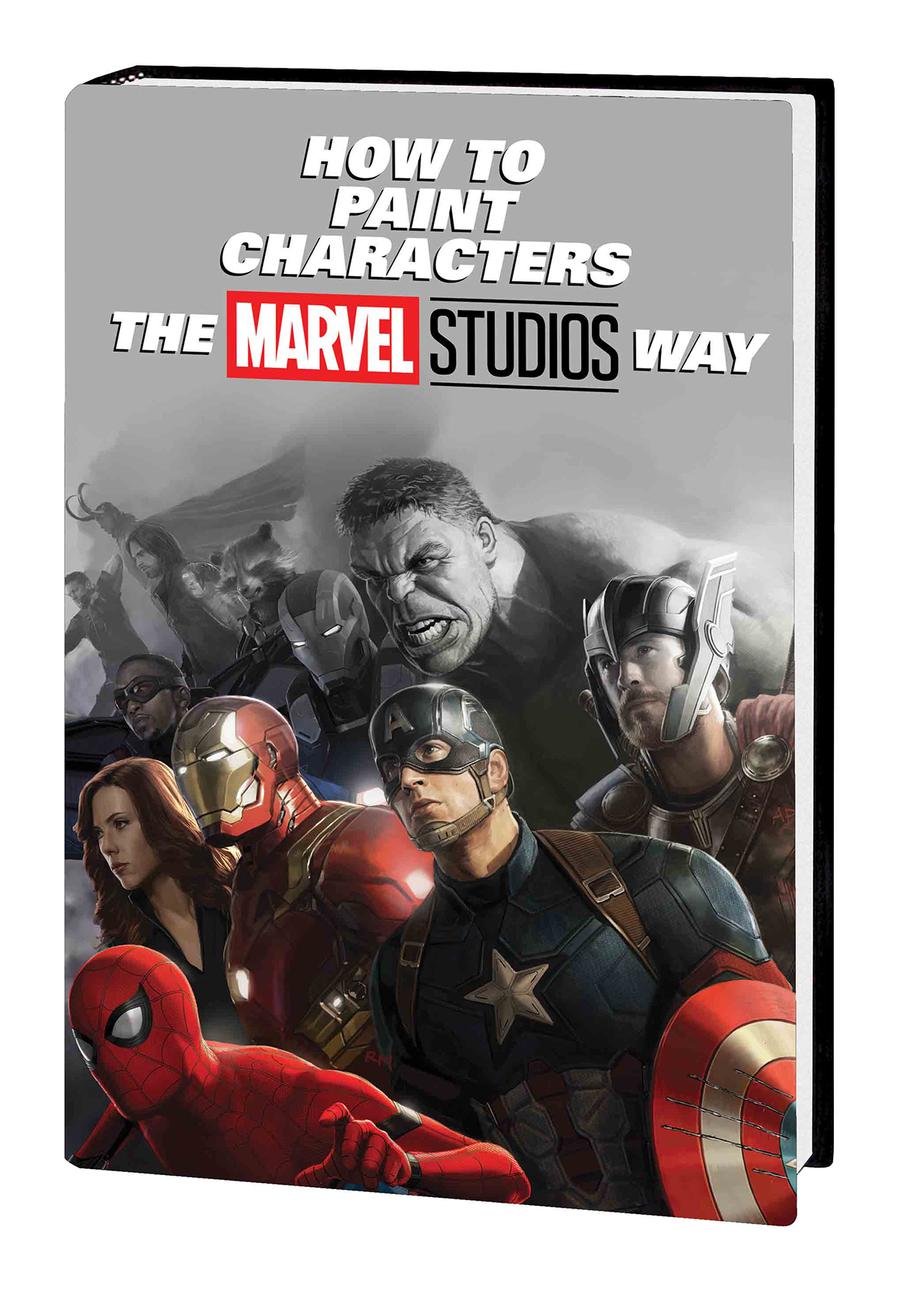 How To Paint Characters The Marvel Studios Way HC