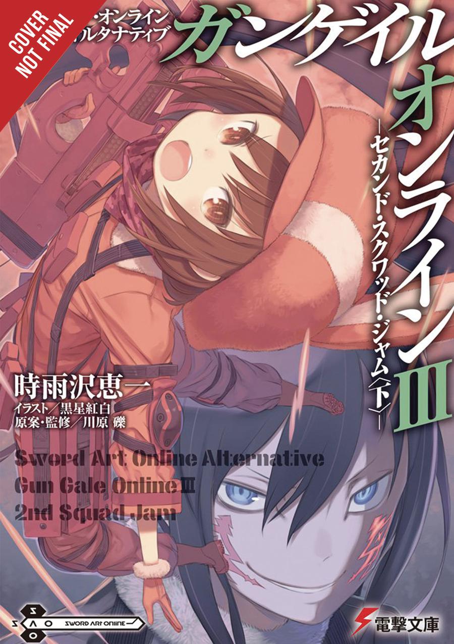 Sword Art Online Alternative Gun Gale Online Light Novel Vol 3 2nd Squad Jam Finish