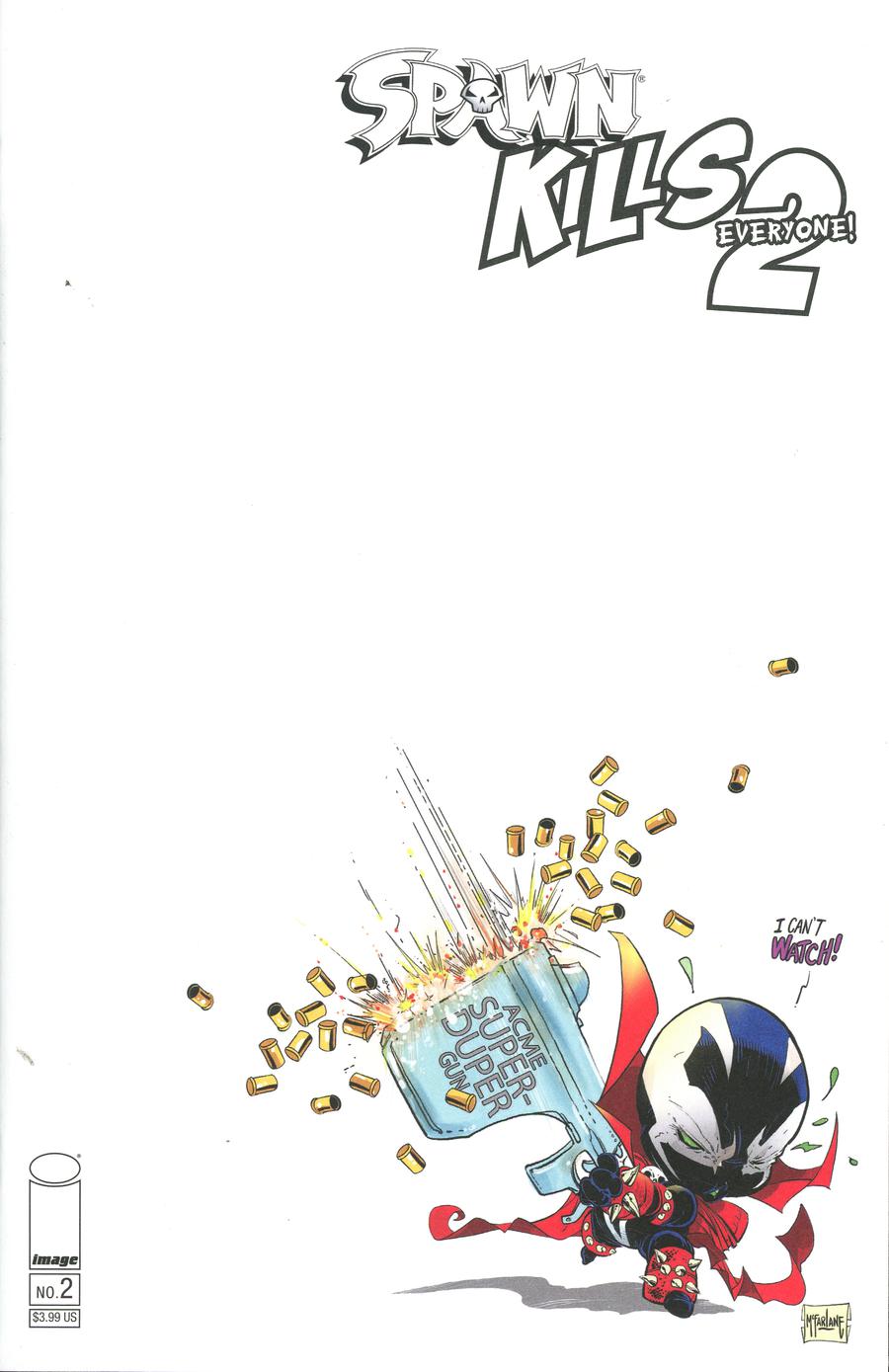 Spawn Kills Everyone Too #2 Cover B Variant Todd McFarlane Sketch Cover