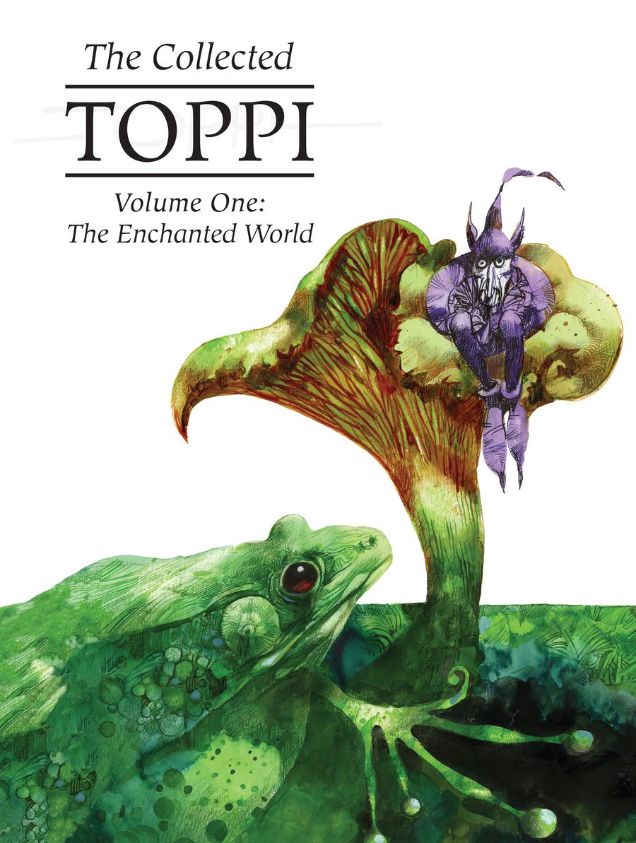 Collected Toppi Vol 1 Enchanted World HC