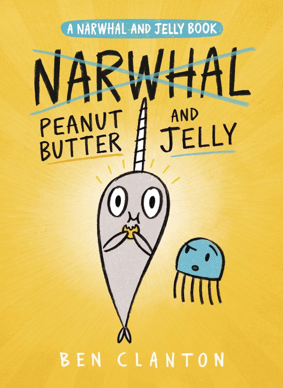 Narwhal And Jelly Vol 3 Peanut Butter And Jelly TP