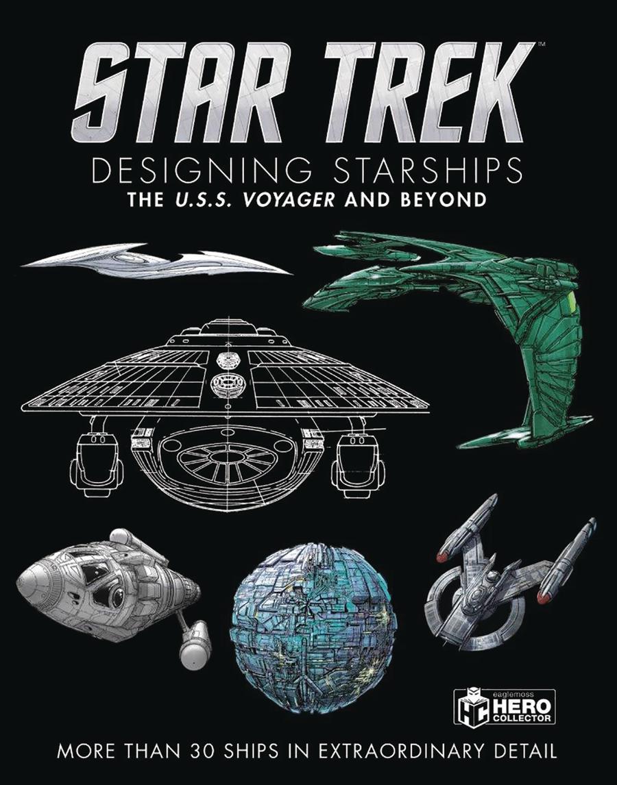 Star Trek Designing Starships Vol 2 Voyager And Beyond HC