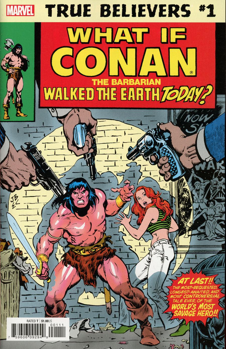 True Believers What If Conan The Barbarian Walked The Earth Today #1