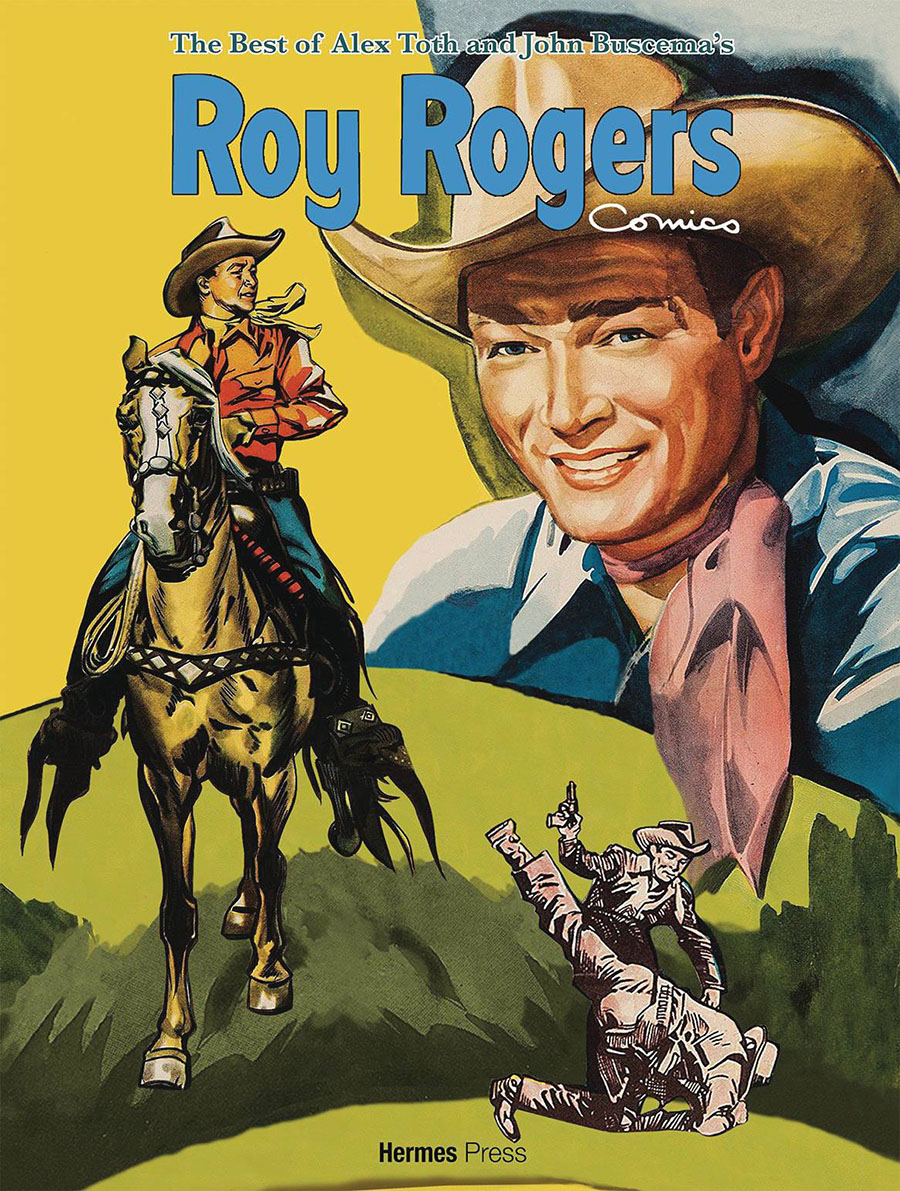 Best Of Alex Toth & John Buscemas Roy Rogers Comics HC