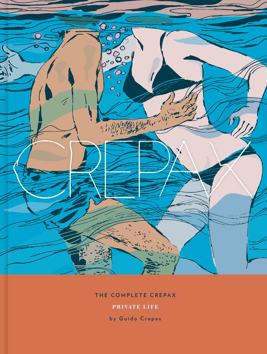 Complete Crepax Vol 4 Private Life HC
