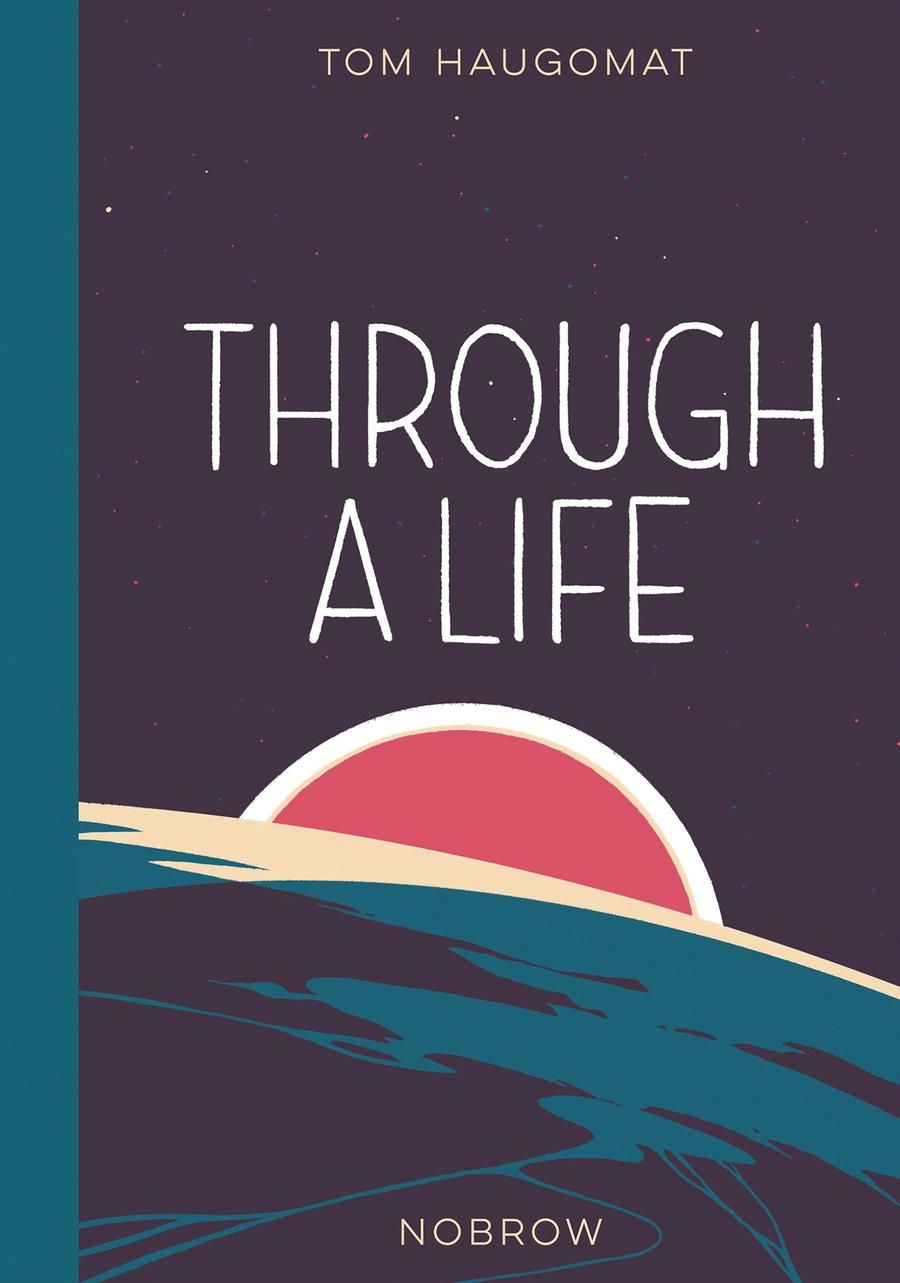 Through A Life HC