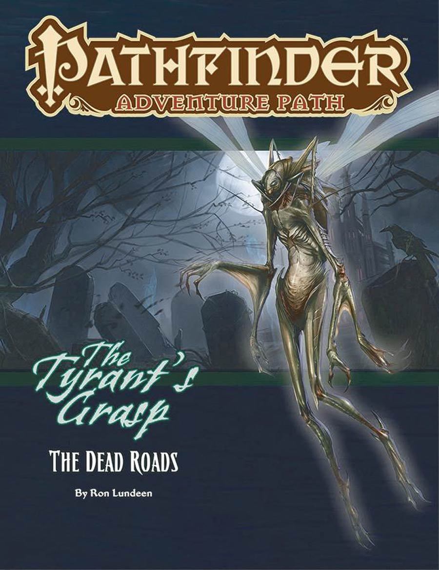 Pathfinder Adventure Path Tyrants Grasp Part 1 Dead Roads TP