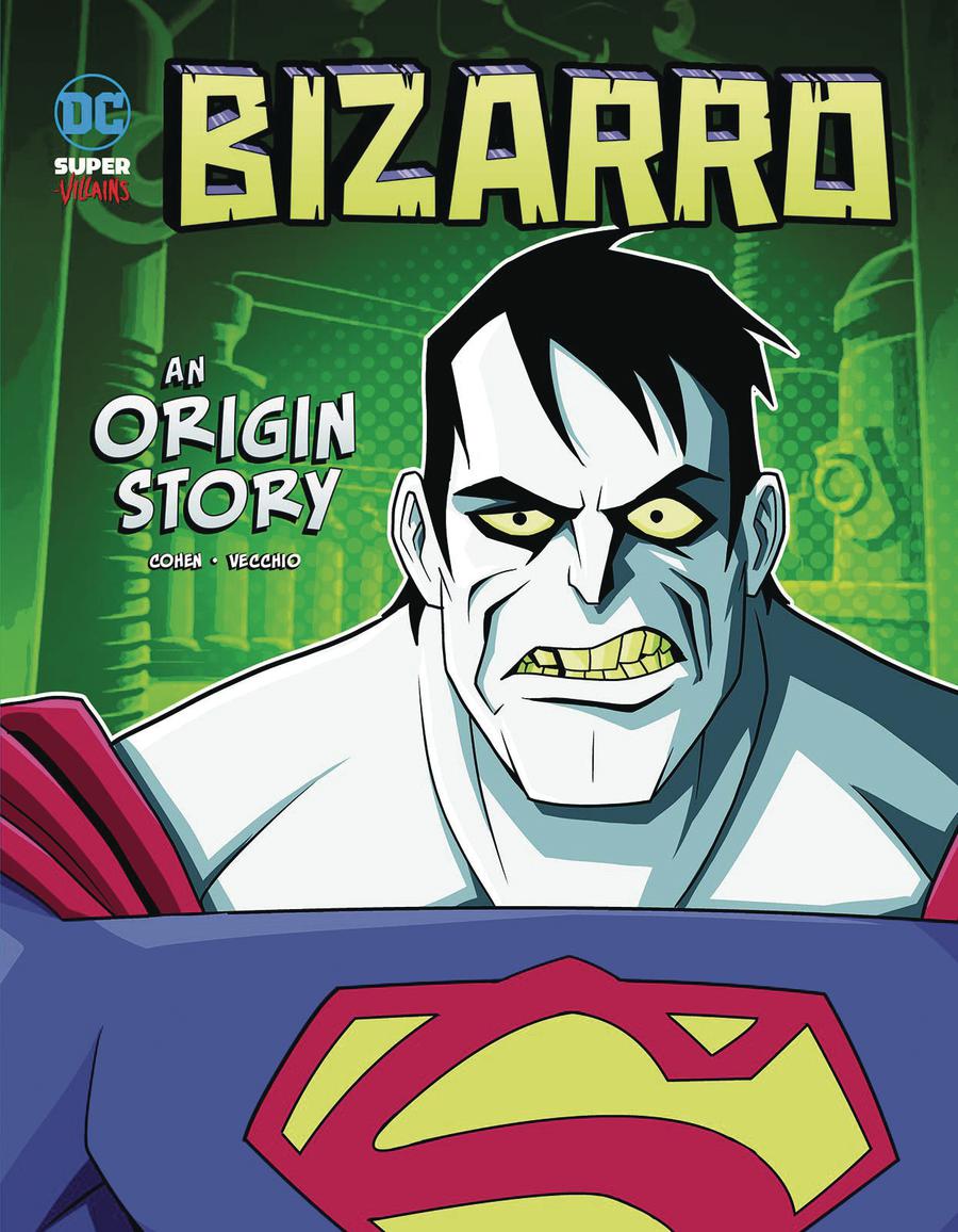 DC Super Villains Bizarro An Origin Story TP.