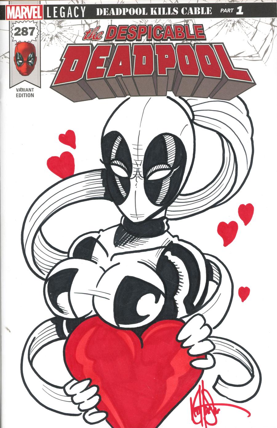 Despicable Deadpool #287 Cover J DF Signed & Remarked With A Lady Deadpool Valentines Sketch By Ken Haeser