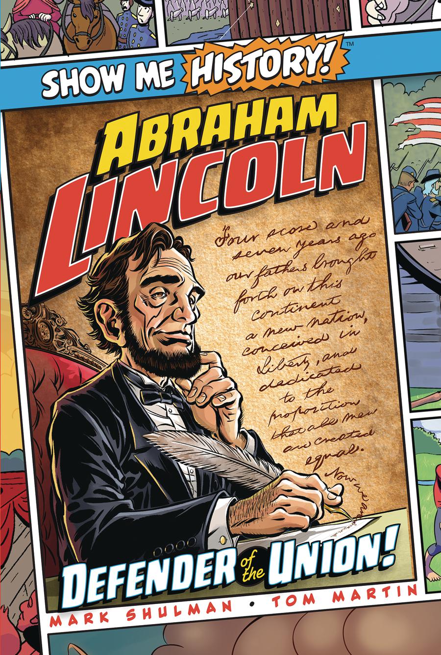 Show Me History Abraham Lincoln Defender Of The Union HC