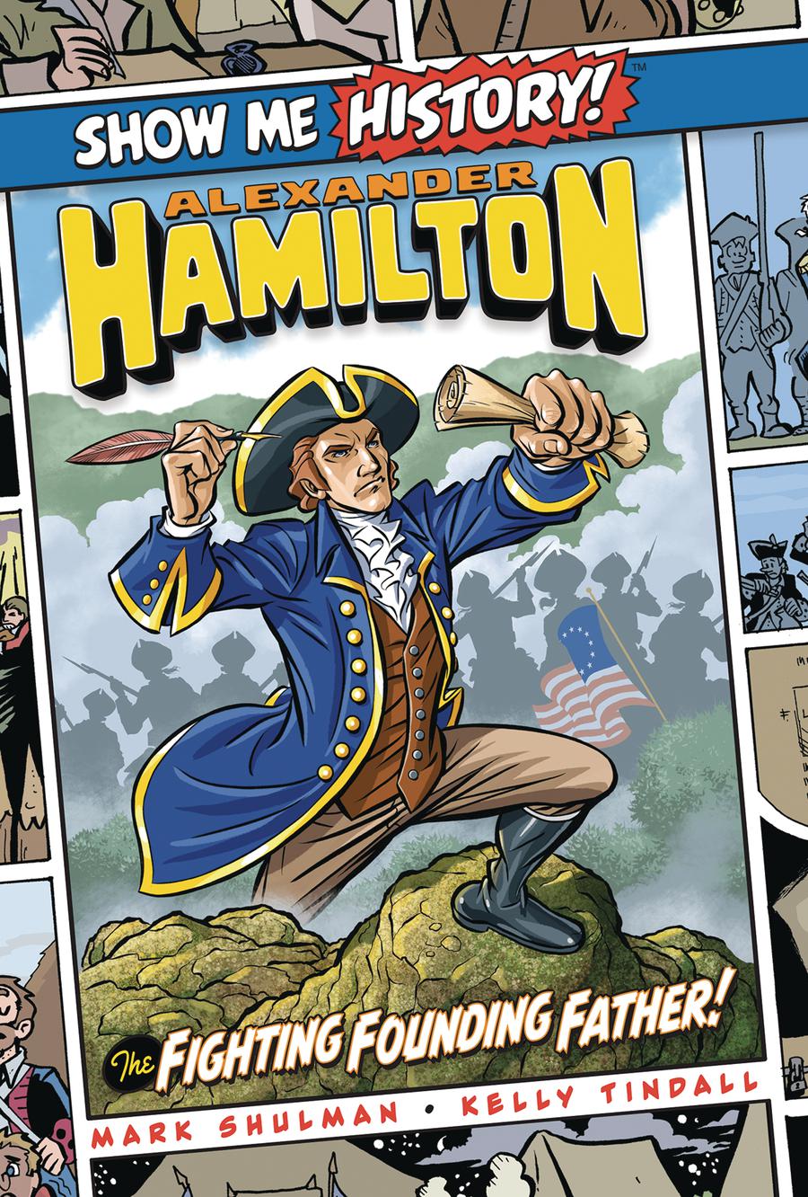 Show Me History Alexander Hamilton Fighting Founding Father HC