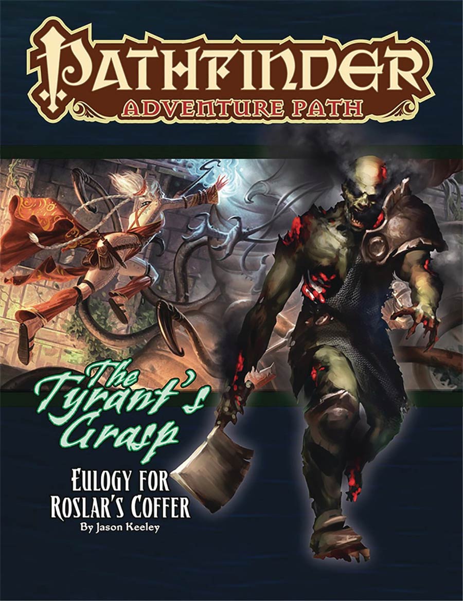 Pathfinder Adventure Path Tyrants Grasp Part 2 Eulogy For Roslars Coffer TP
