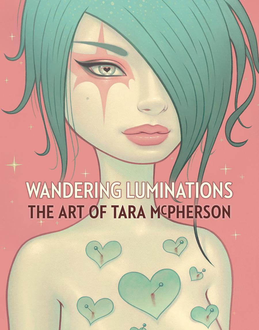 Wandering Luminations Art Of Tara McPherson HC