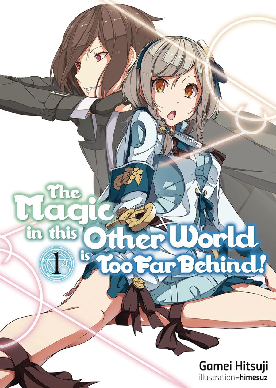 Magic In This Other World Is Too Far Behind Light Novel Vol 1