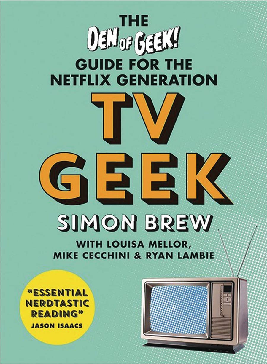 TV Geek Den Of Geek Guide For The Netflix Generation SC