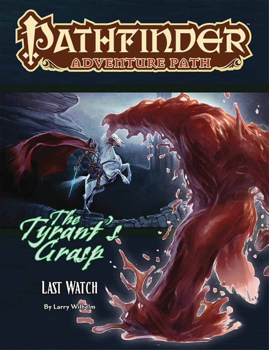 Pathfinder Adventure Path Tyrants Grasp Part 3 Last Watch TP