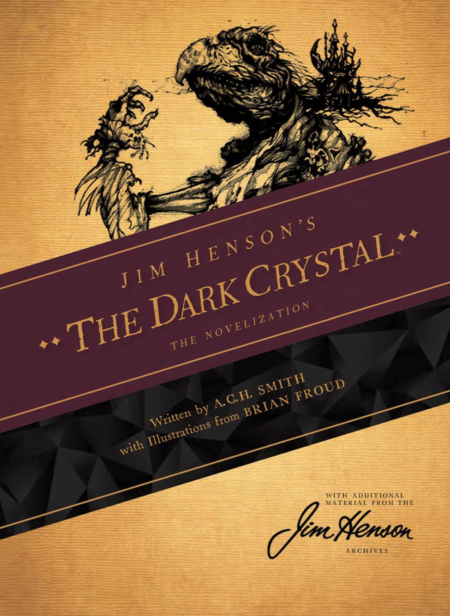 Jim Hensons Dark Crystal Novelization SC