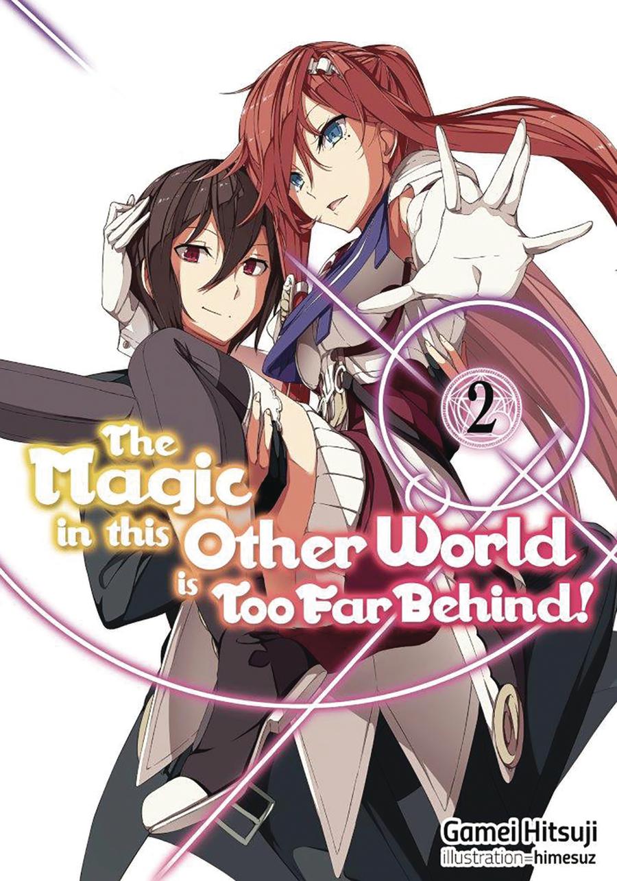 Magic In This Other World Is Too Far Behind Light Novel Vol 2