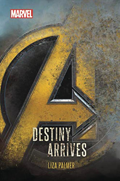 Avengers Infinity War Destiny Arrives HC