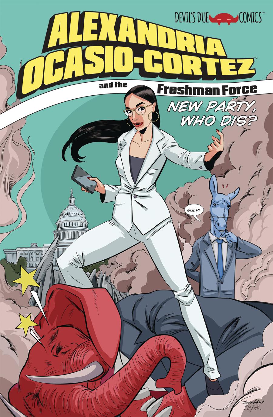 Alexandria Ocasio-Cortez And The Freshman Force New Party Who Dis One Shot Cover A 1st Ptg