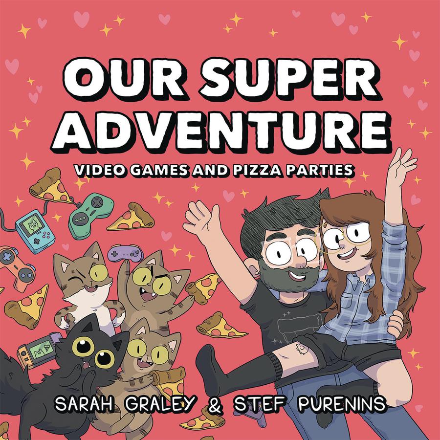 Our Super Adventure Vol 2 Video Games And Pizza Parties HC