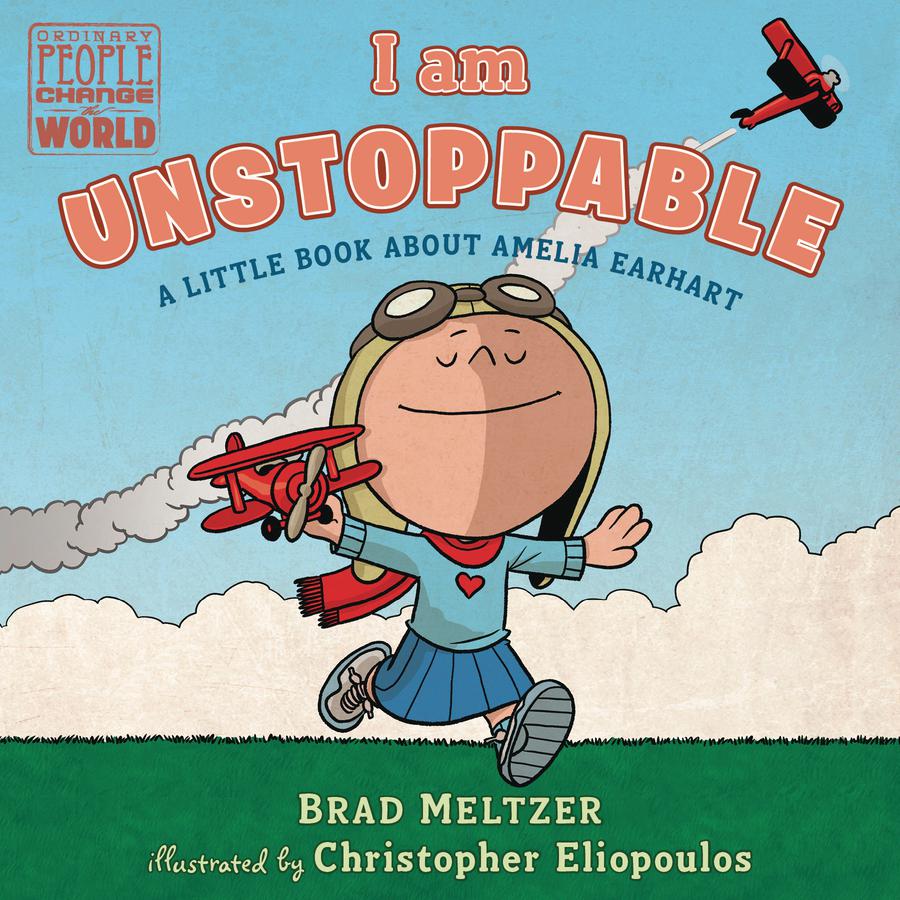 I Am Unstoppable A Little Book About Amelia Earhart HC