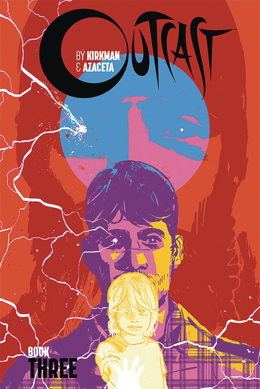 Outcast By Kirkman & Azaceta Book 3 HC