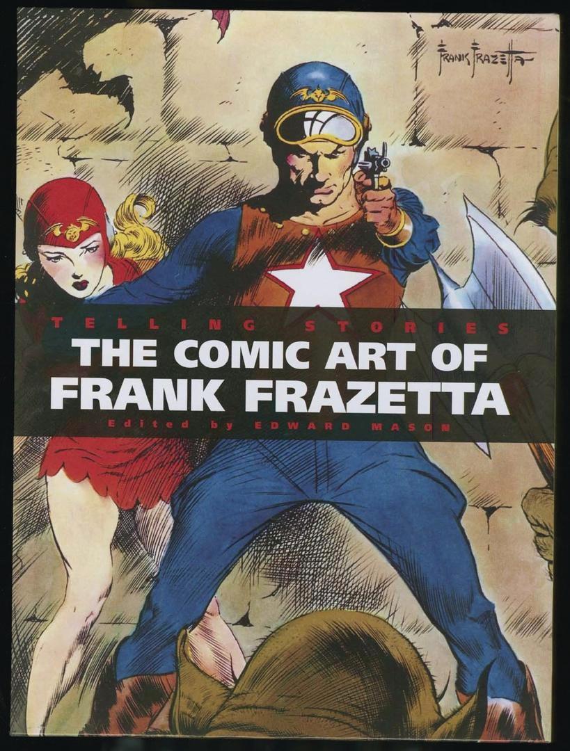 Telling Stories Classic Comic Art Of Frank Frazetta Deluxe HC
