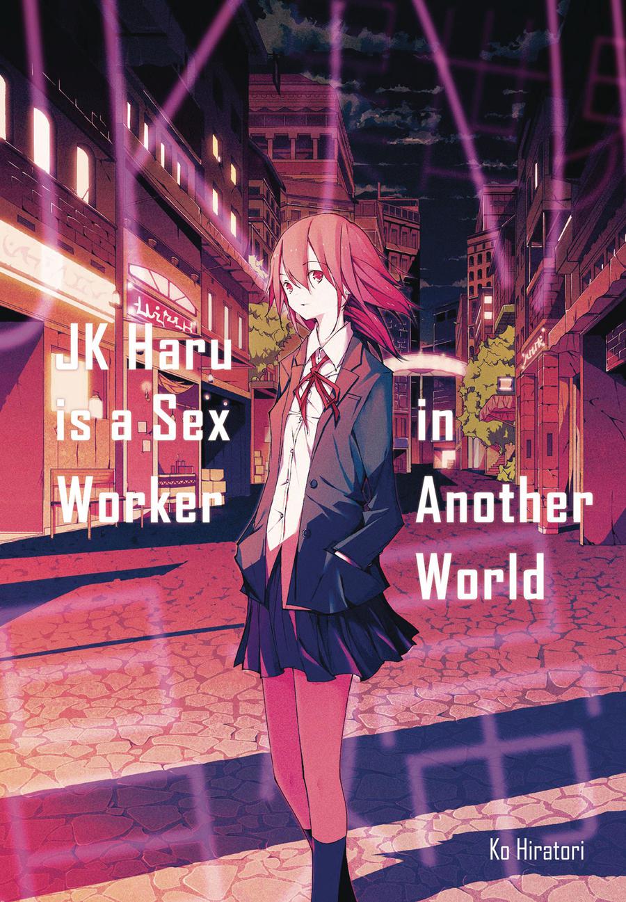 JK Haru Is A Sex Worker In Another World Light Novel