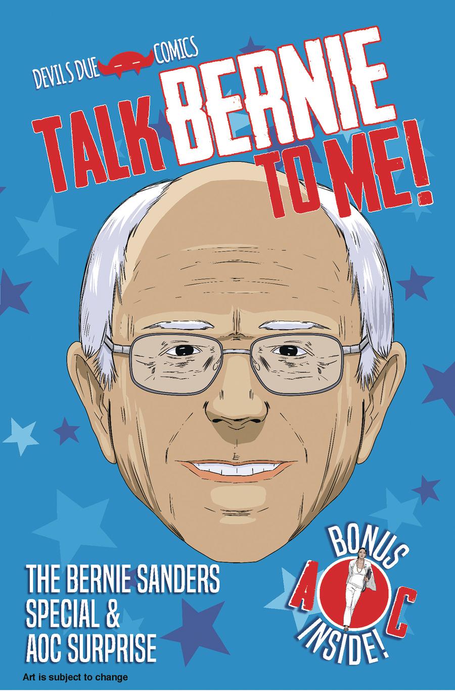 Talk Bernie To Me Bernie Sanders Special & AOC Surprise One Shot Cover A 1st Ptg