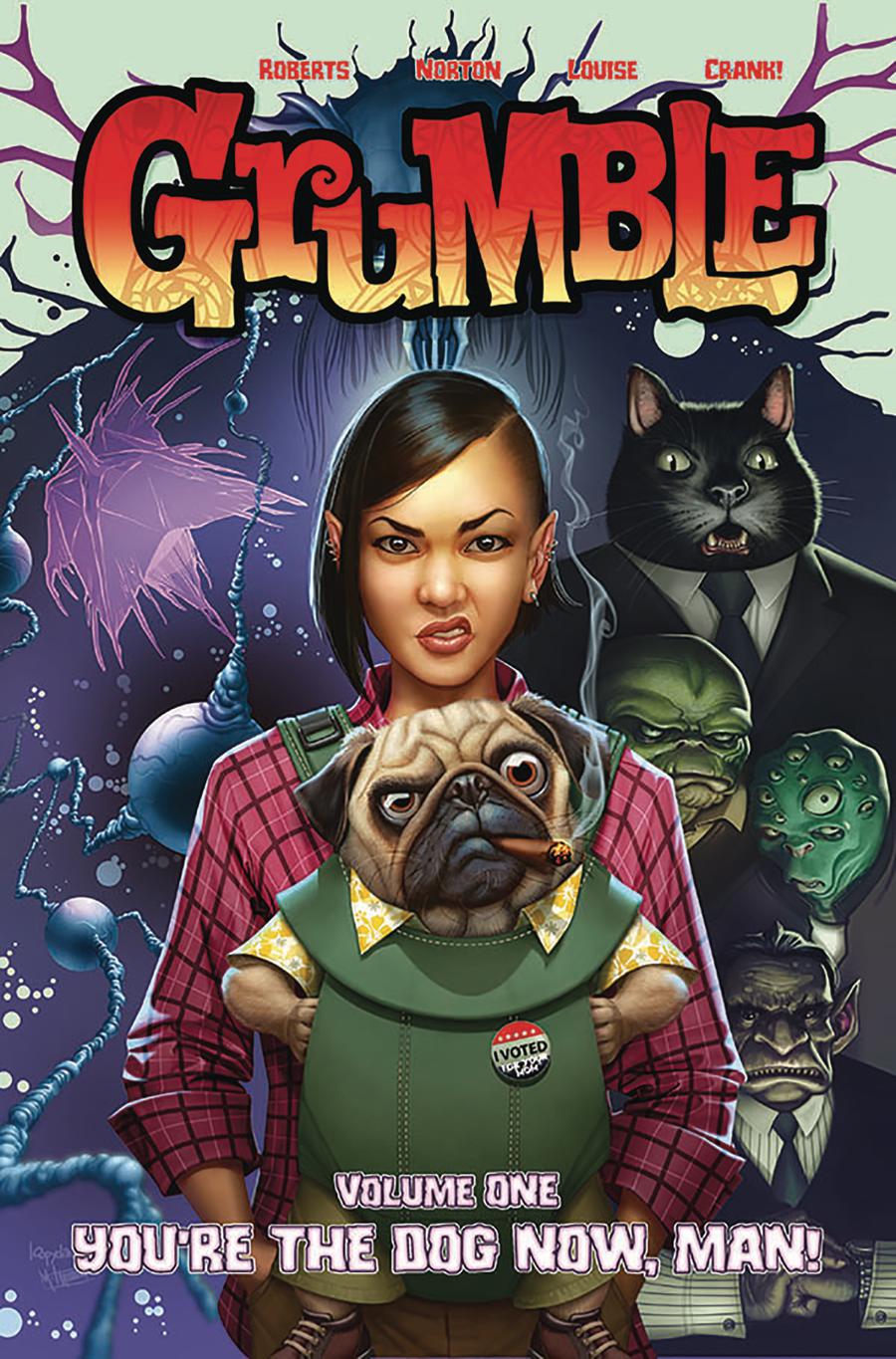 Grumble Vol 1 Youre The Dog Now Man TP