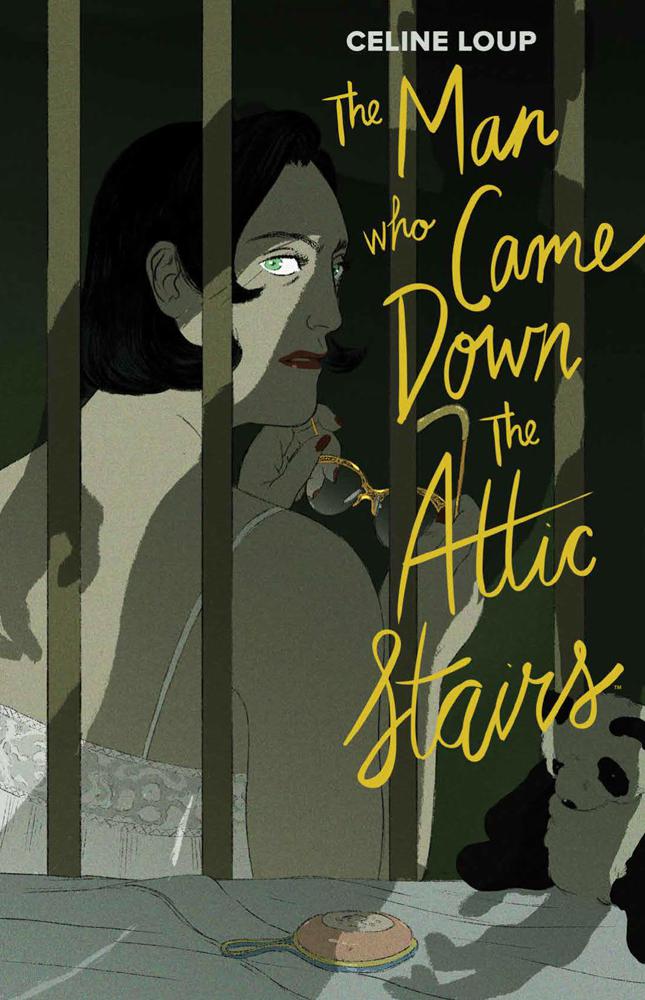 Man Who Came Down The Attic Stairs HC